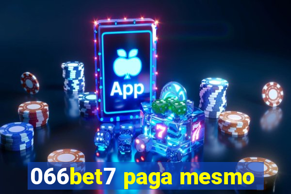 066bet7 paga mesmo